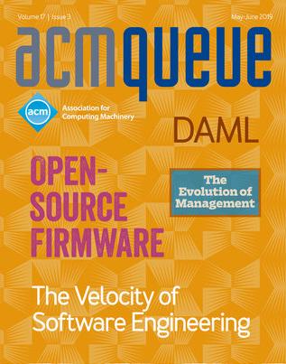 2019, no. 3: Open-Source Firmware, DAML, The Velocity of Software Engineering