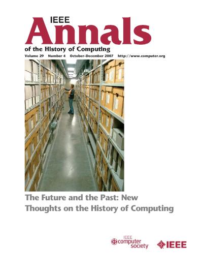 2007, no. 4: The Future and the Past: New Thoughts on the History of Computing