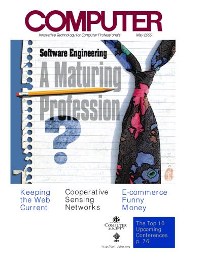 2000, no. 5: Software Engineering: A Maturing Profession