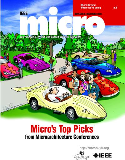 2003, no. 6: Top Picks from Microarchitecture Conferences