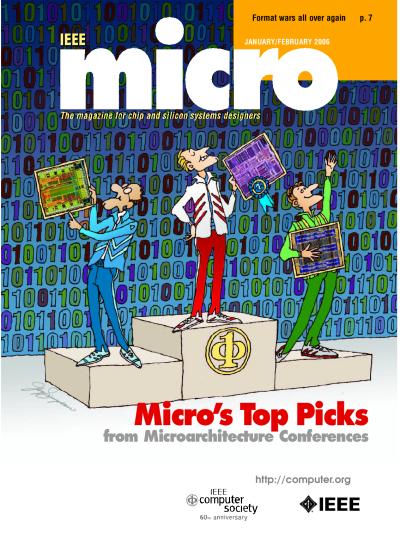 2006, no. 1: Top Picks from Microarchitecture Conferences