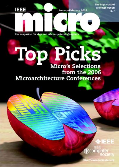 2007, no. 1: Top Picks from Microarchitecture Conferences