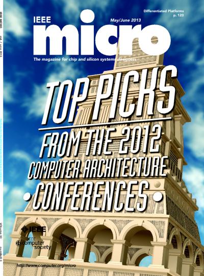 2013, no. 3: Top Picks from the 2012 Computer Architecture Conferences