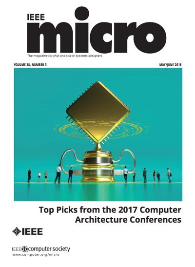 2018, no. 3: Top Picks from the 2017 Computer Architecture Conferences