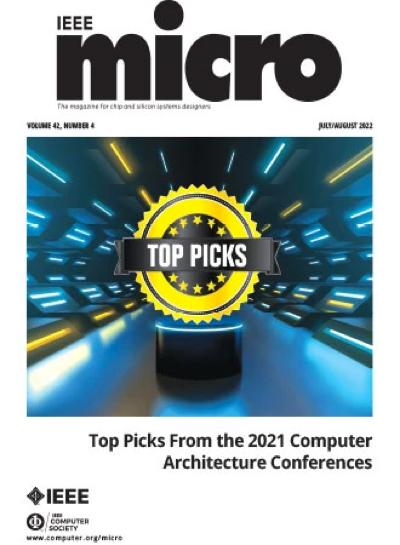 2022, no. 4: Top Picks from the 2021 Computer Architecture Conferences