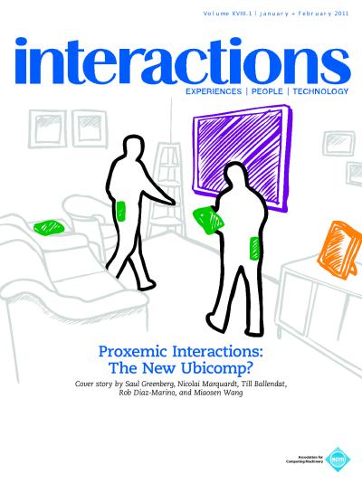 2011, no. 1: Proxemic Interactions: The New Ubicomp?