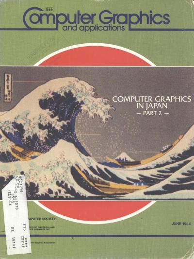 1984, no. 6: Computer Graphics in Japan: Part 2