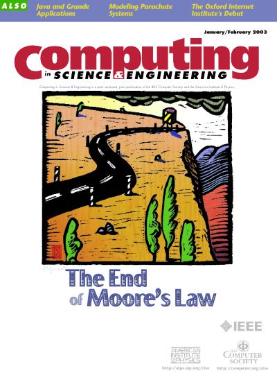 2003, no. 1: The End of Moore's Law