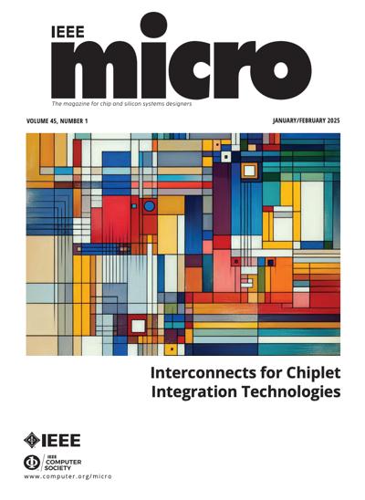 IEEE Micro 2025, no. 1: Interconnects for Chiplet Integration technology 2025, no. 1: Interconnects for Chiplet Integration technology