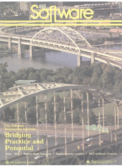 1985, no. 6: the software engineering institute: bridging practice and potential 1985, no. 6: the software engineering institute: bridging practice and potential