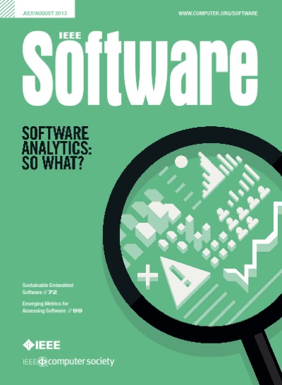 2013, no. 4: software analytics: so what? 2013, no. 4: software analytics: so what?