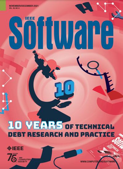 2021, no. 6: 10 Years of Technical Debt Research and Practice 2021, no. 6: 10 Years of Technical Debt Research and Practice